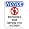 Signmission Safety Sign, OSHA Notice, 5" Height, Employees Only Beyond Sign With Symbol, Portrait OS-NS-D-35-V-11985 - alternate 1